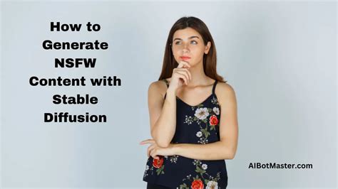 how to generate nsfw with stable diffusion|Stable Diffusion NSFW and Its Alternatives